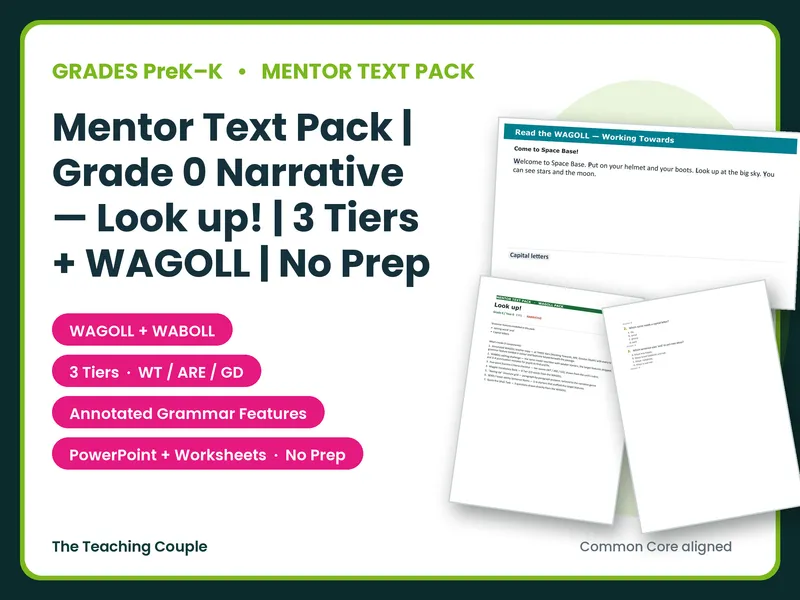 Mentor Text Pack | Grade 0 Narrative — Look up! | 3 Tiers + WAGOLL | No Prep