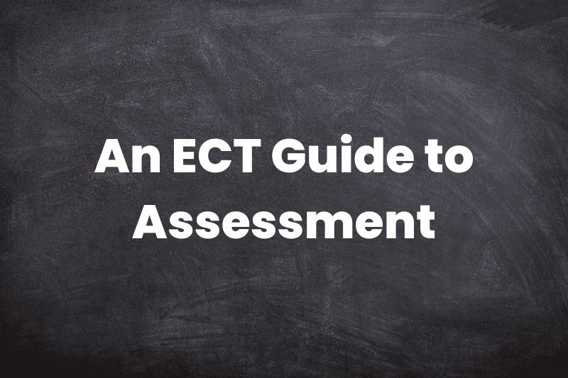 ECT Guide to Assessment
