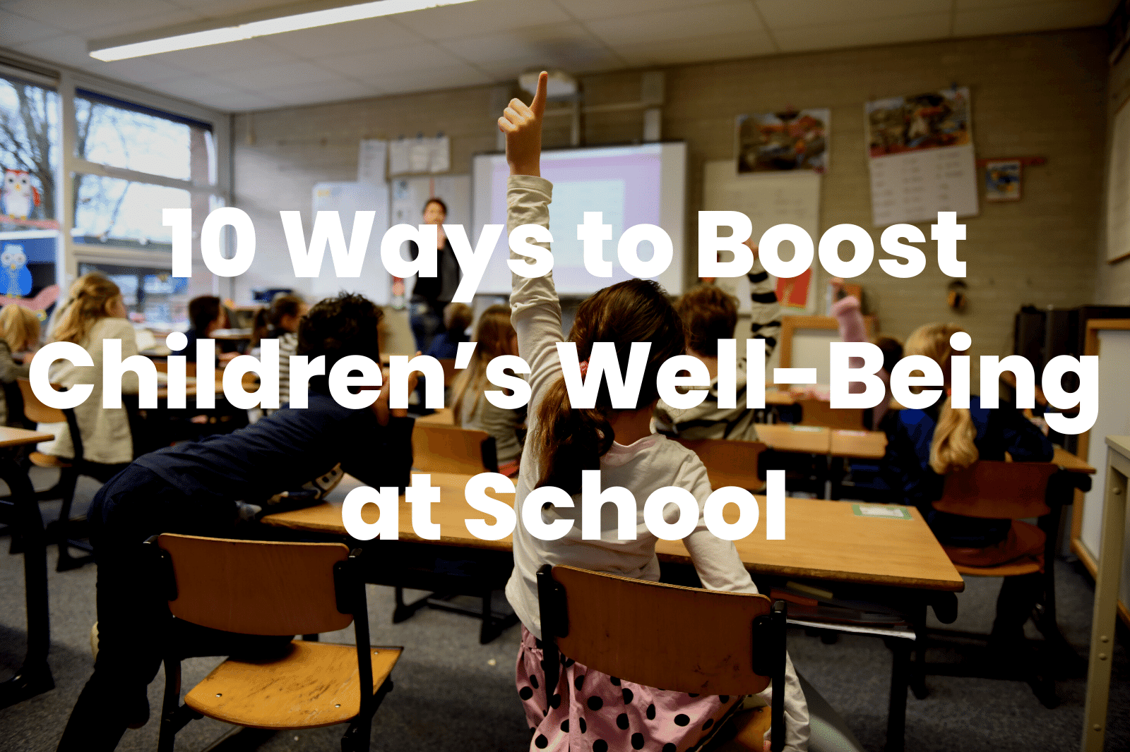 Children’s Well-Being at School