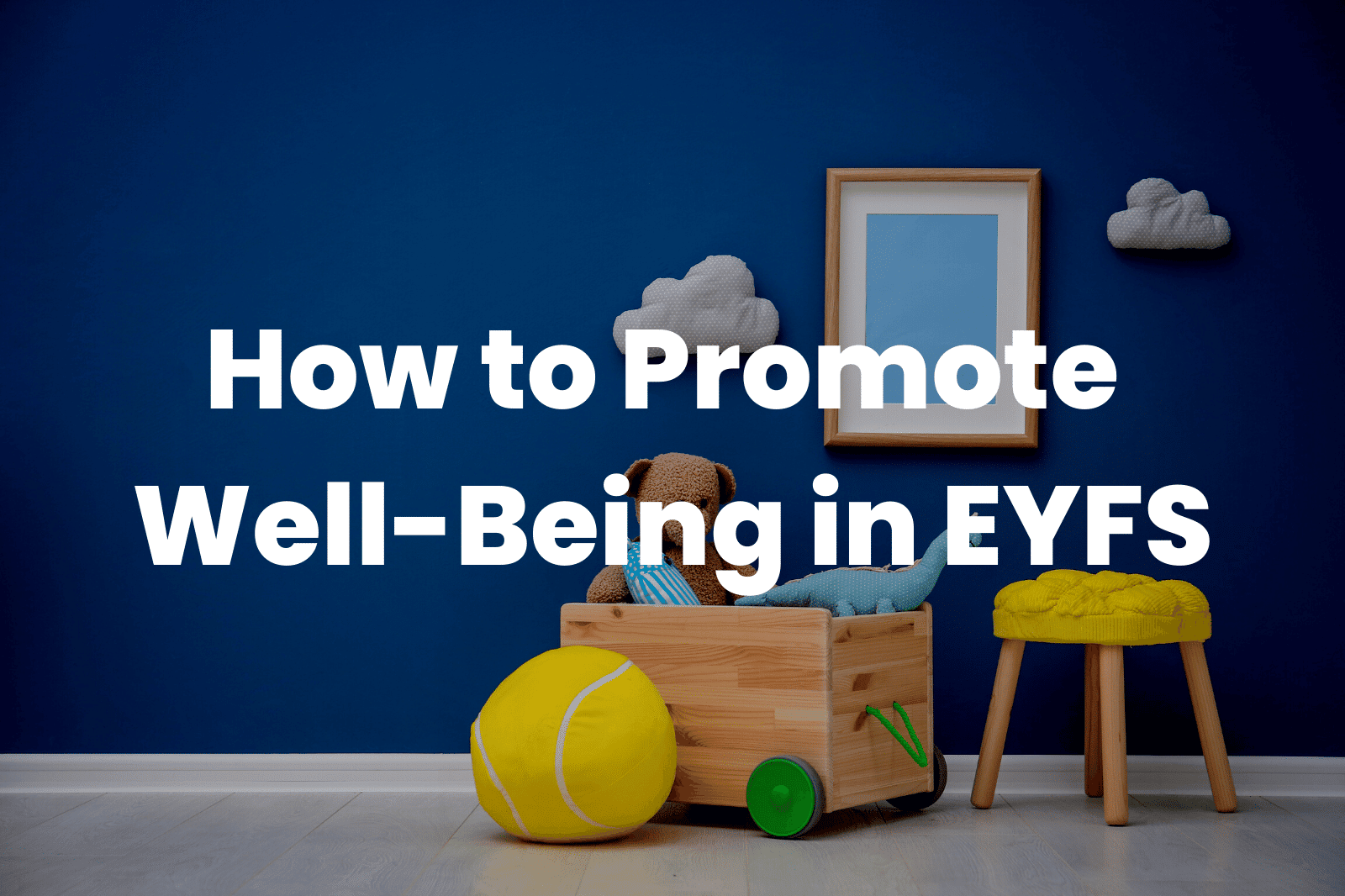 Well-Being in EYFS