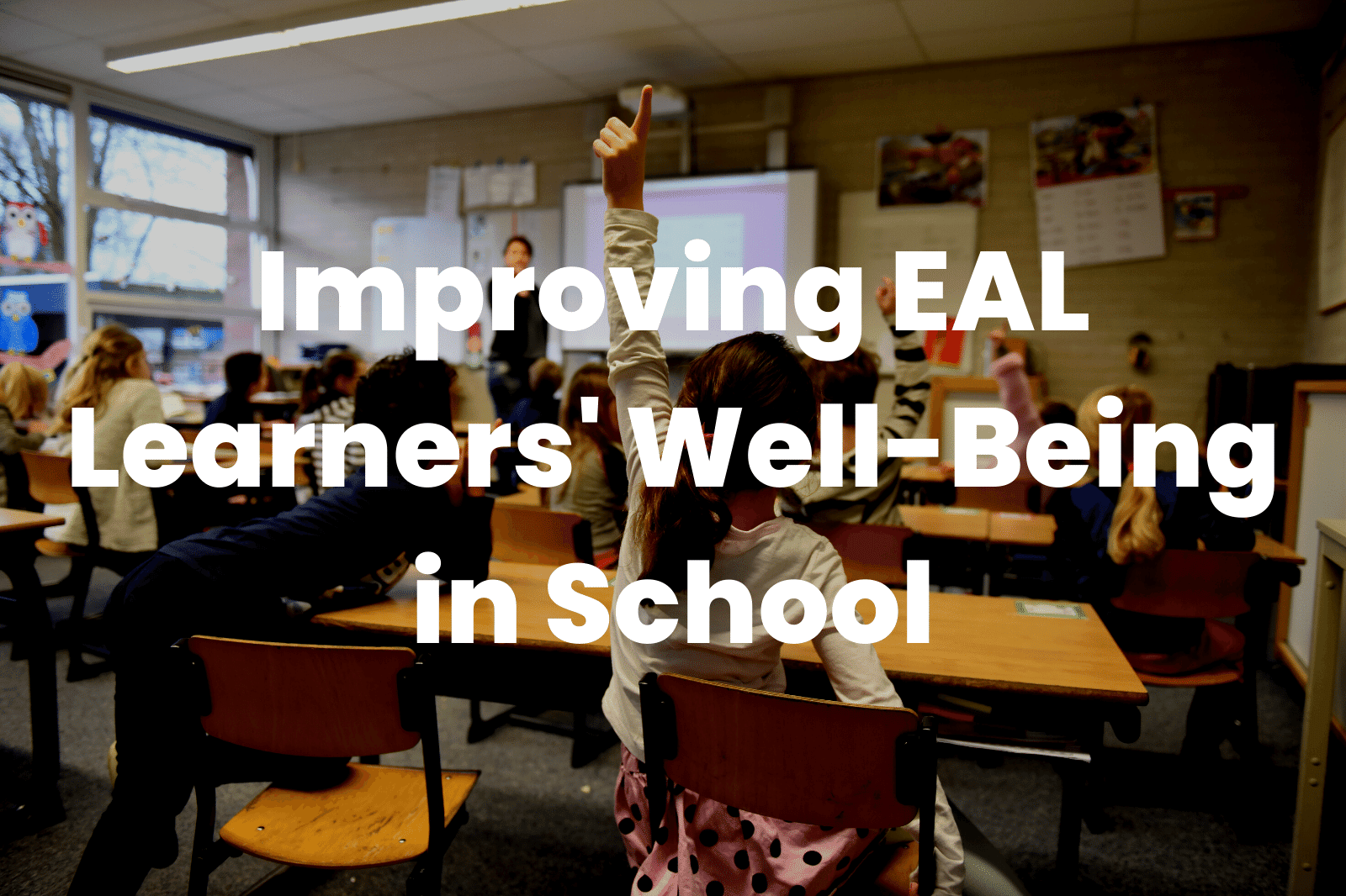 EAL Learners' Well-Being