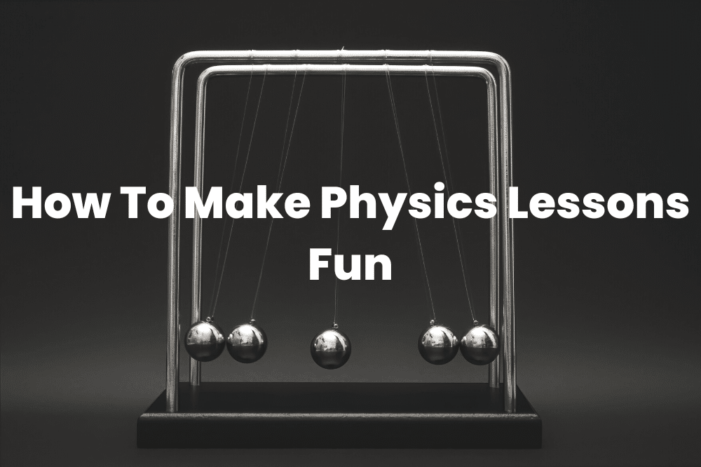 Make Physics Lessons