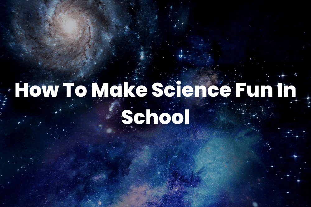 Make Science Fun