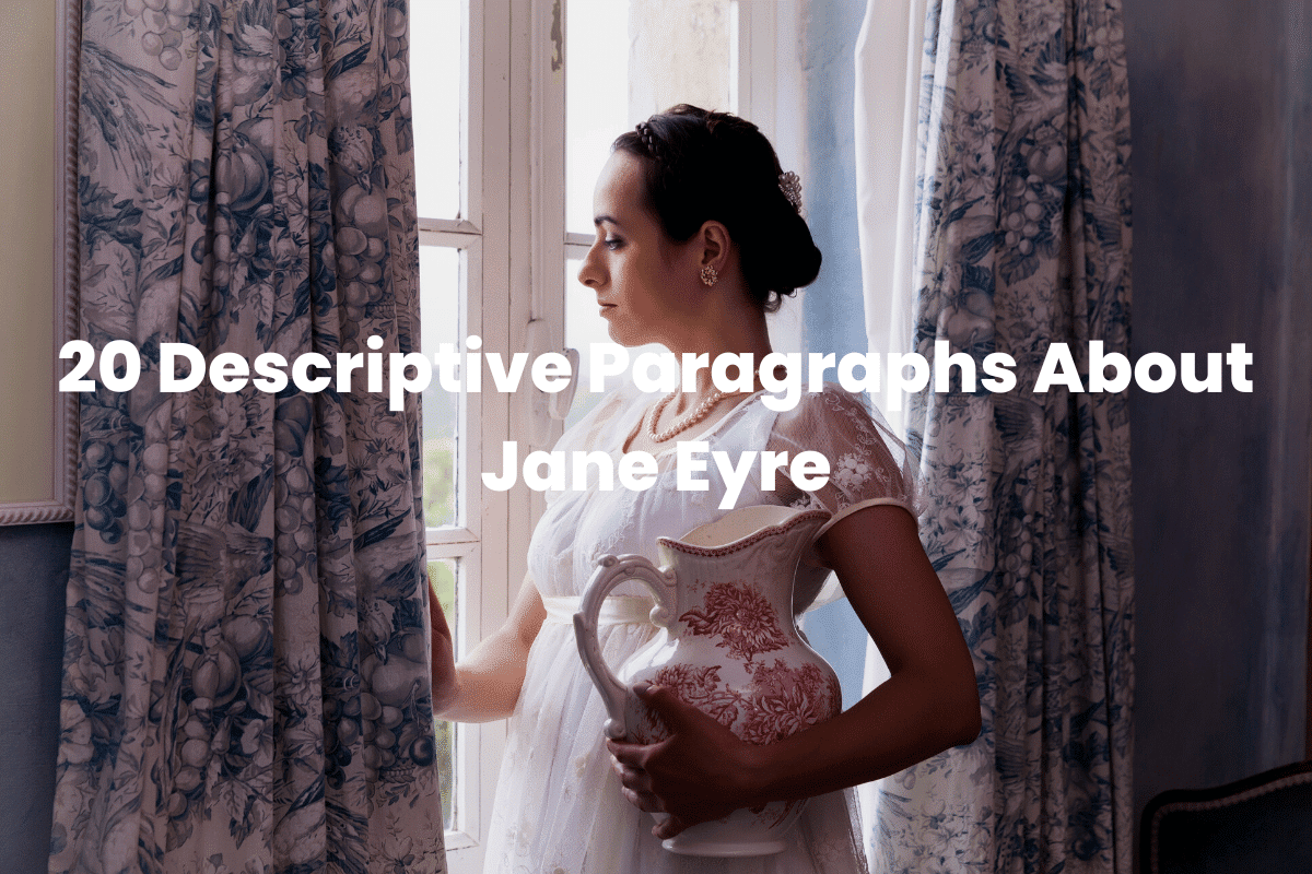 Descriptive Paragraphs About Jane Eyre