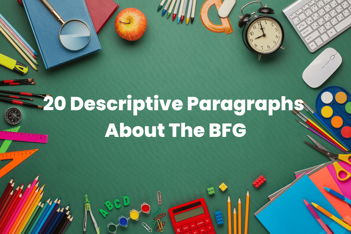 Descriptive Paragraphs About The BFG