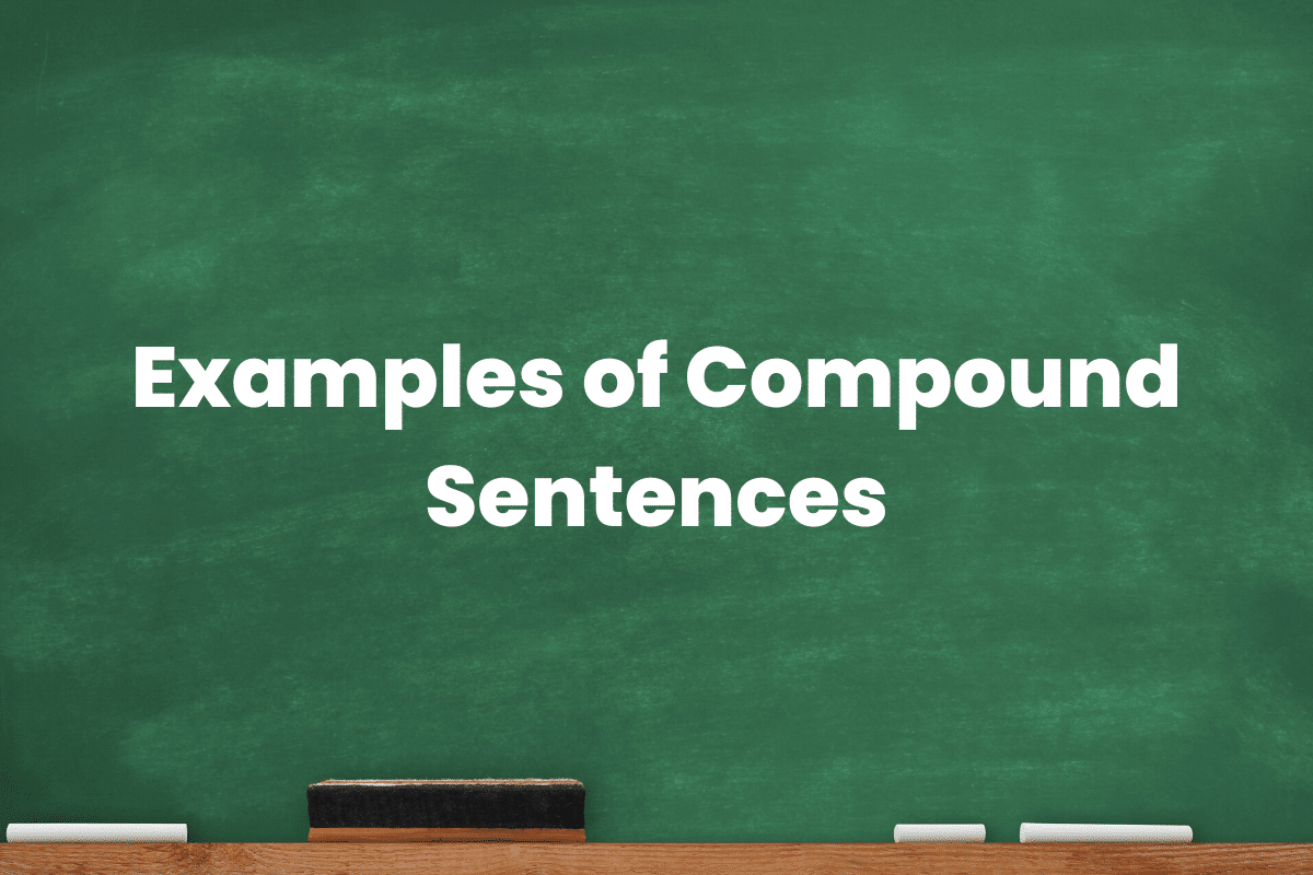 Examples of Compound Sentences
