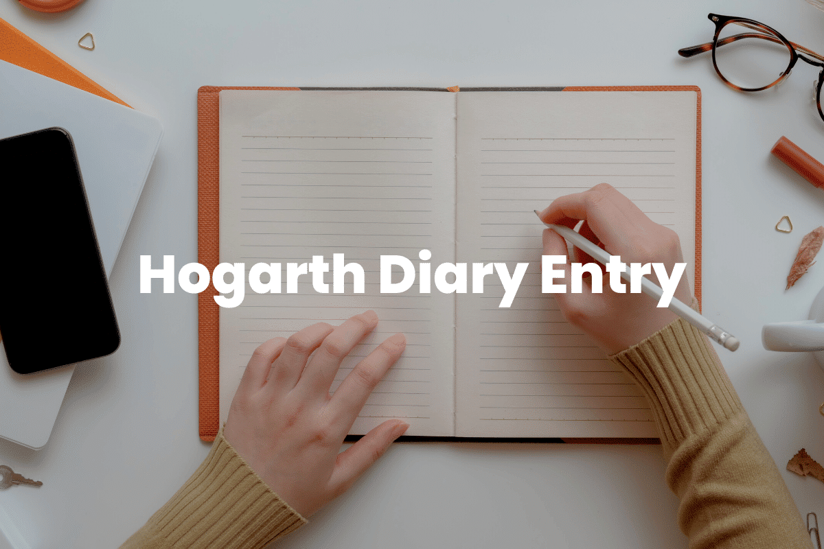 Hogarth Diary Entry