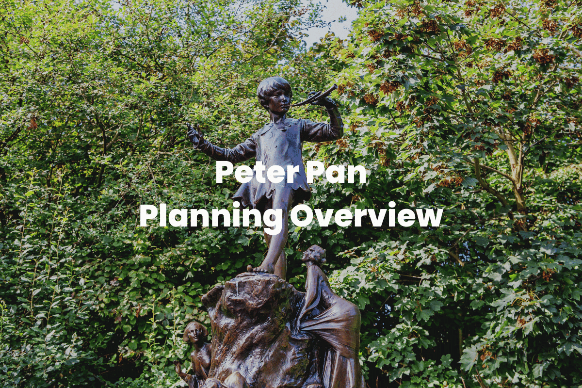 Peter Pan - Planning Overview