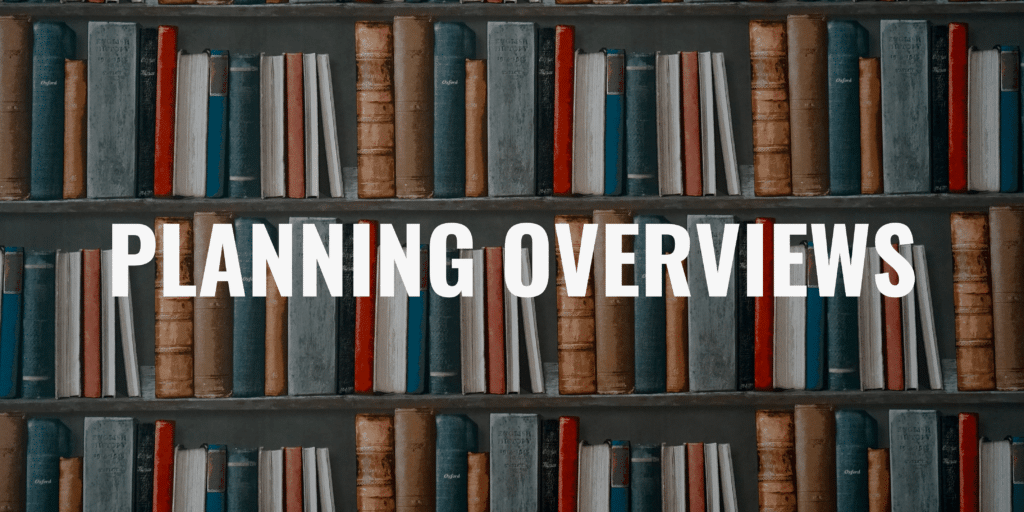 Planning Overviews