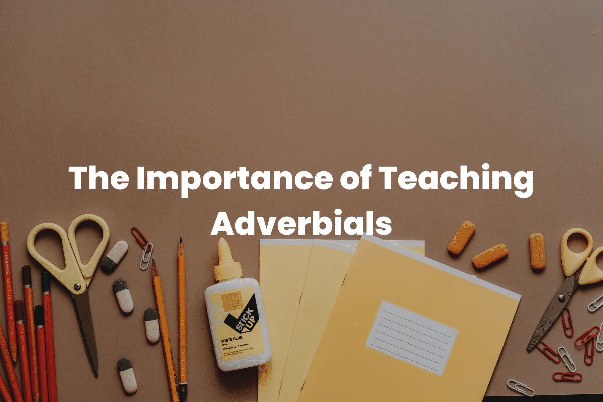 Teaching Adverbials