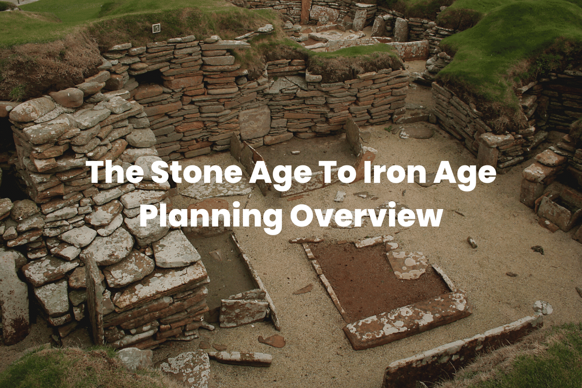 The Stone Age To Iron Age