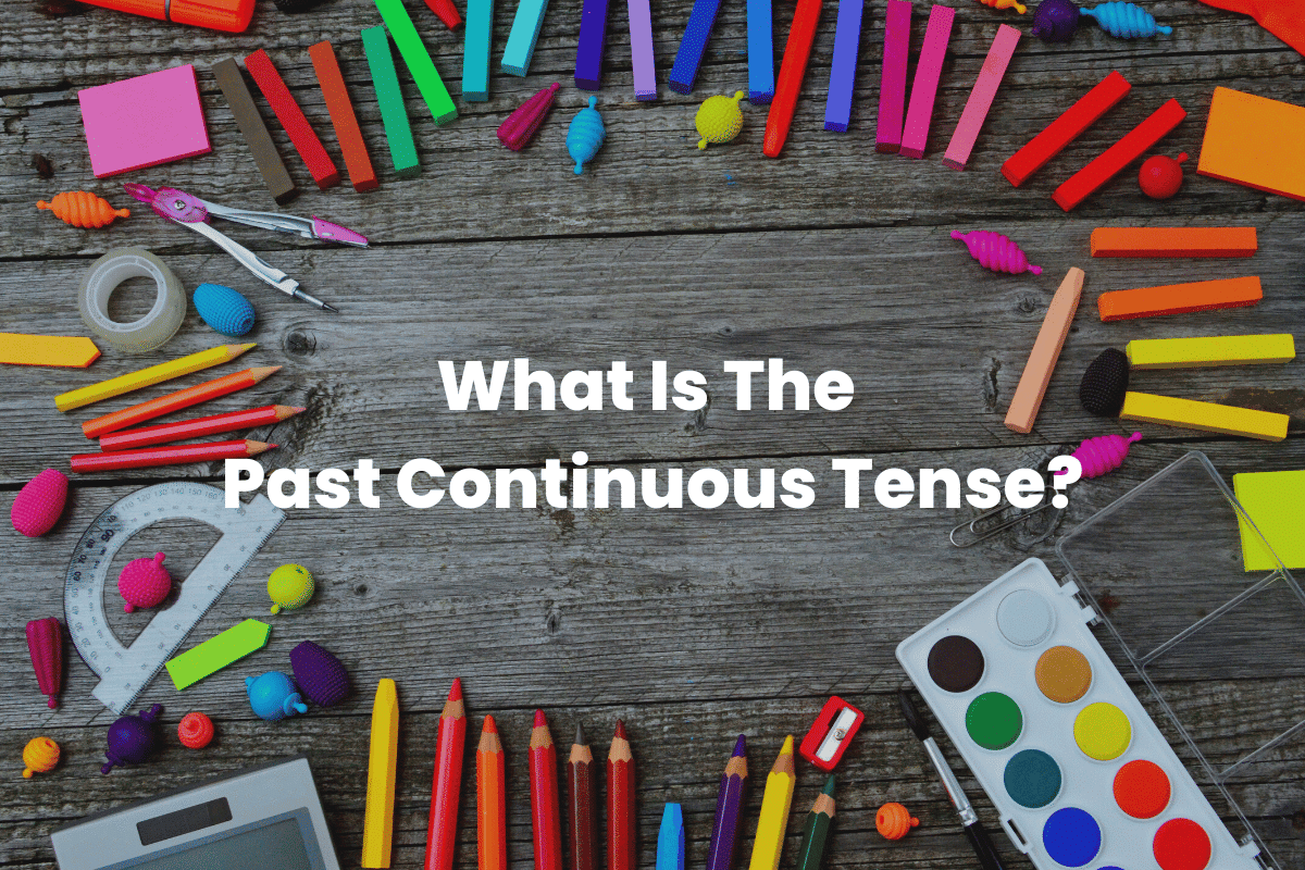 Past Continuous Tense