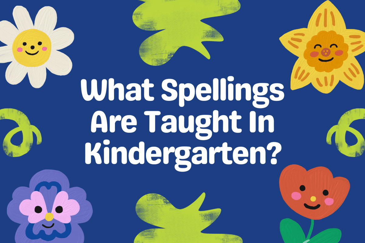 What Spellings Are Taught In Kindergarten?