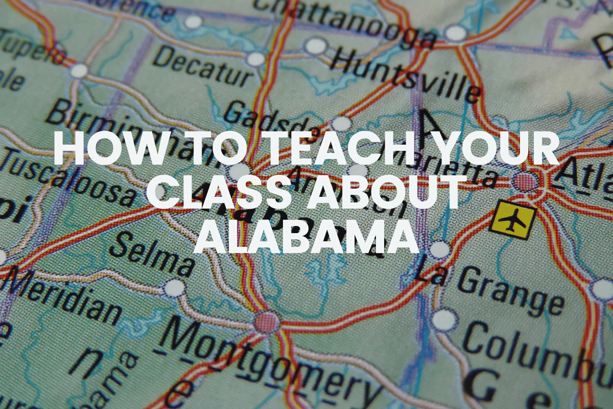 How To Teach Your Class About Alabama