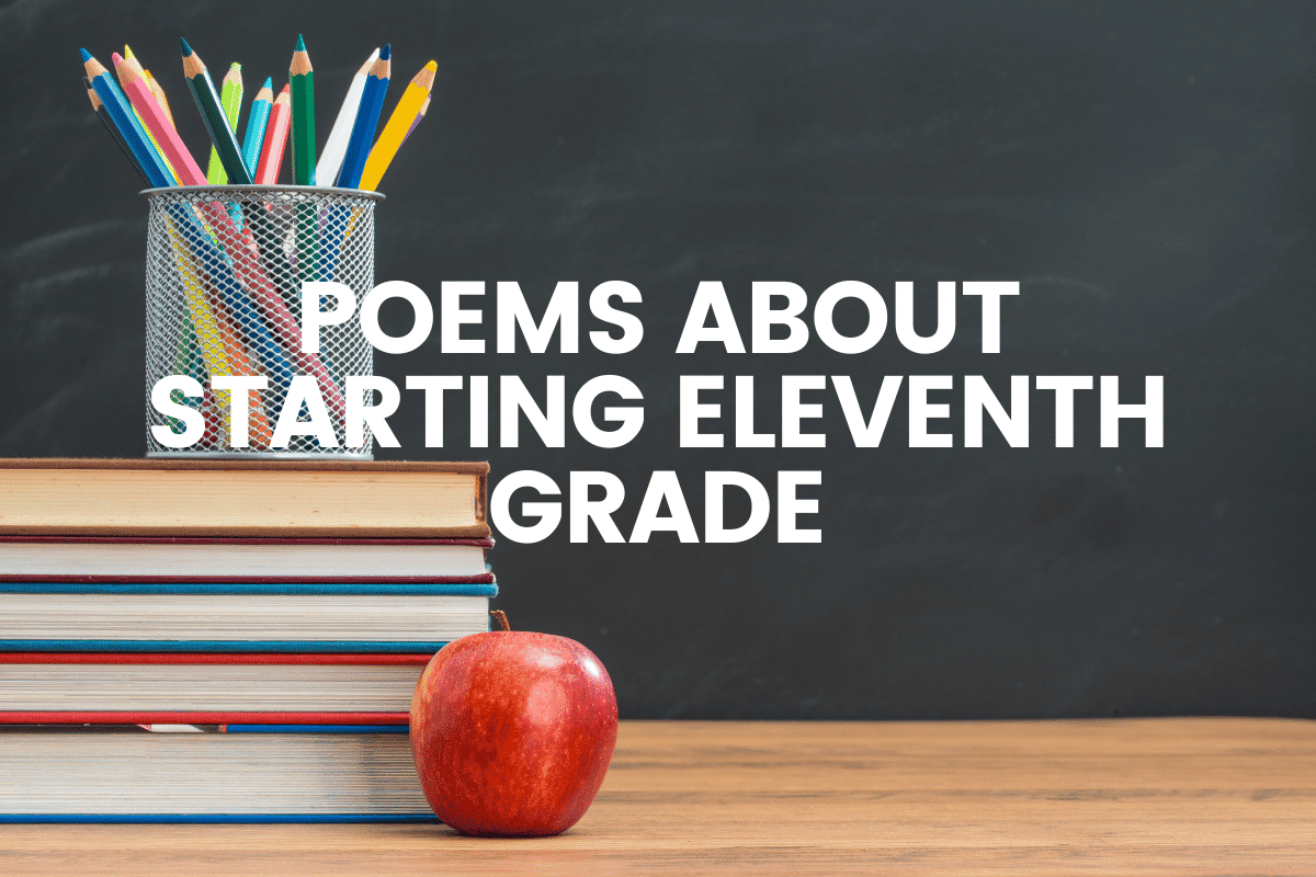 Poems About Starting Eleventh Grade