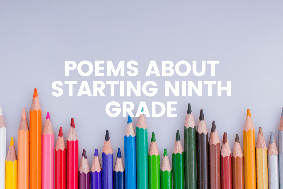 Poems About Starting Ninth Grade
