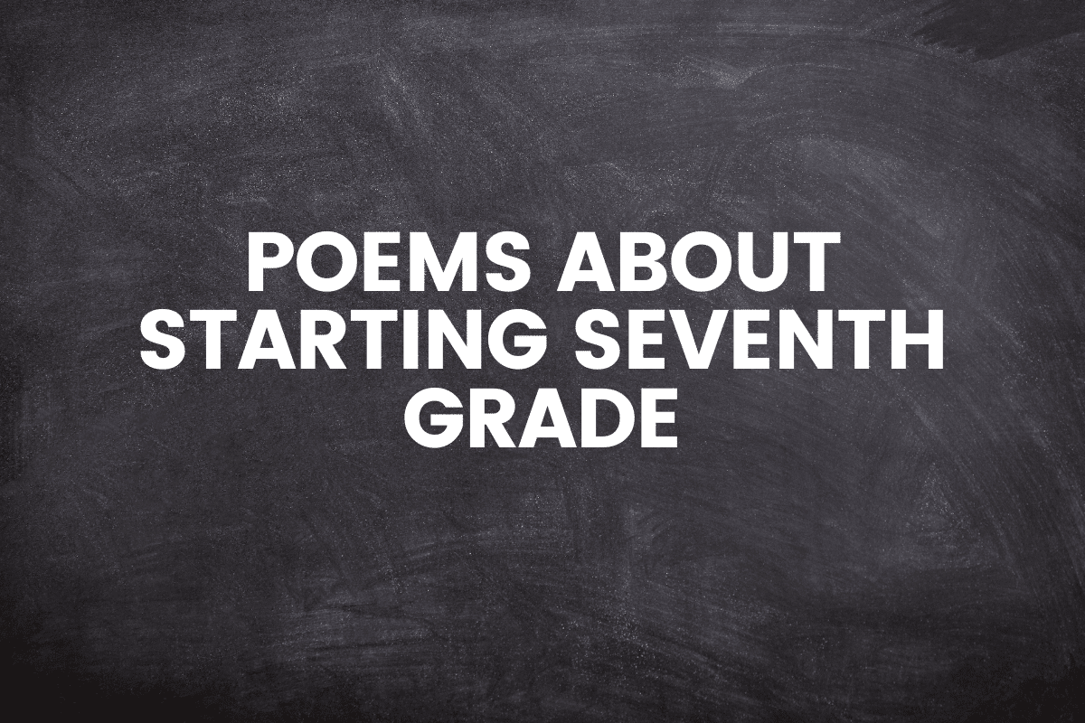 Poems About Starting Seventh Grade
