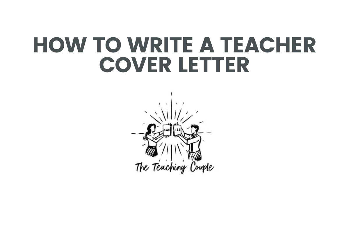 How To Write a Teacher Cover Letter