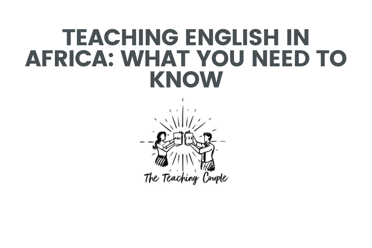 Teaching English In Africa: What You Need To Know