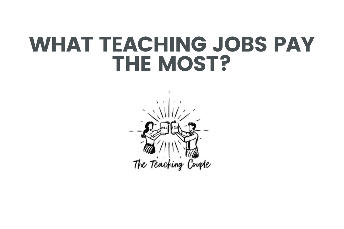 What Teaching Jobs Pay The Most?