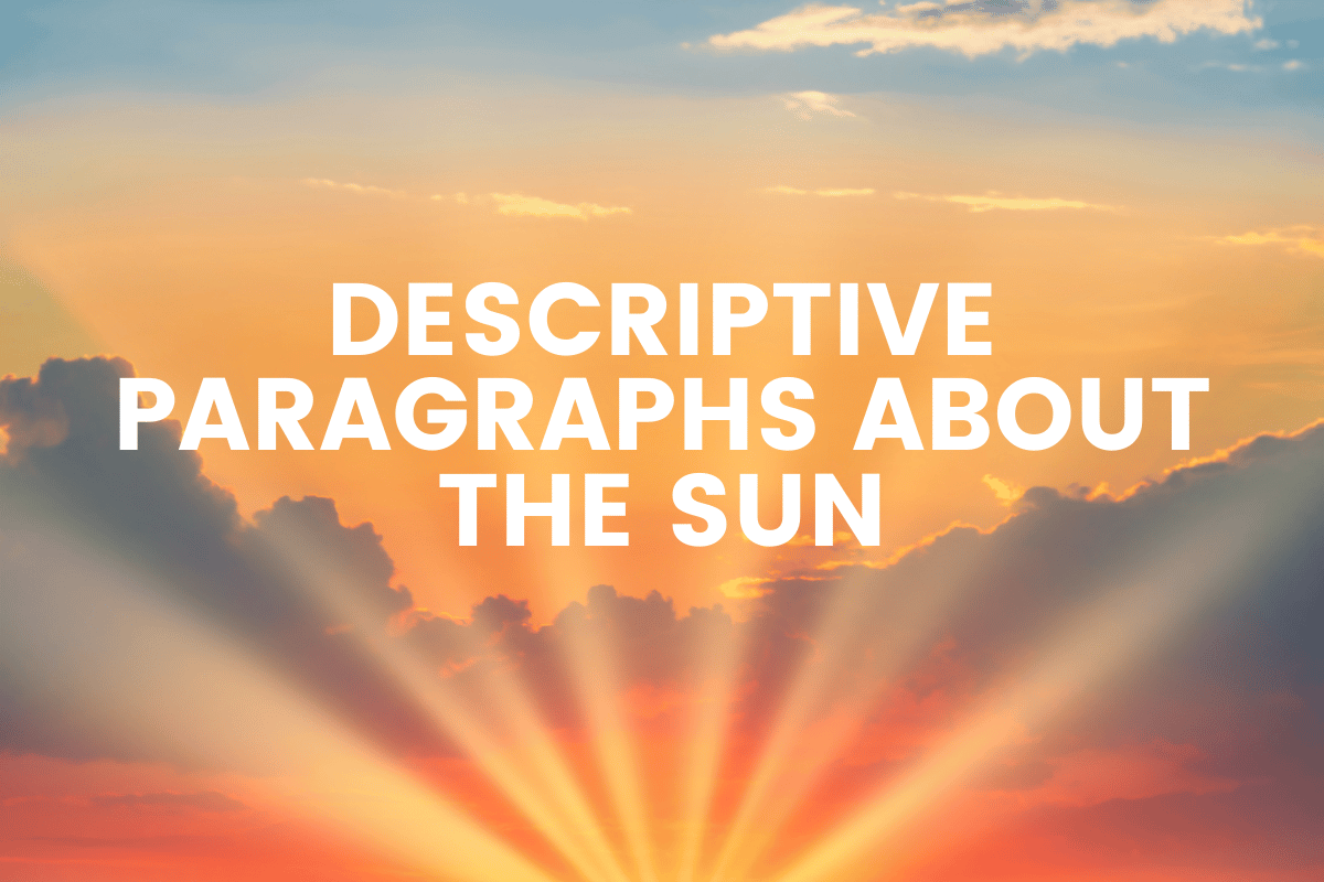 Descriptive Paragraphs About the Sun