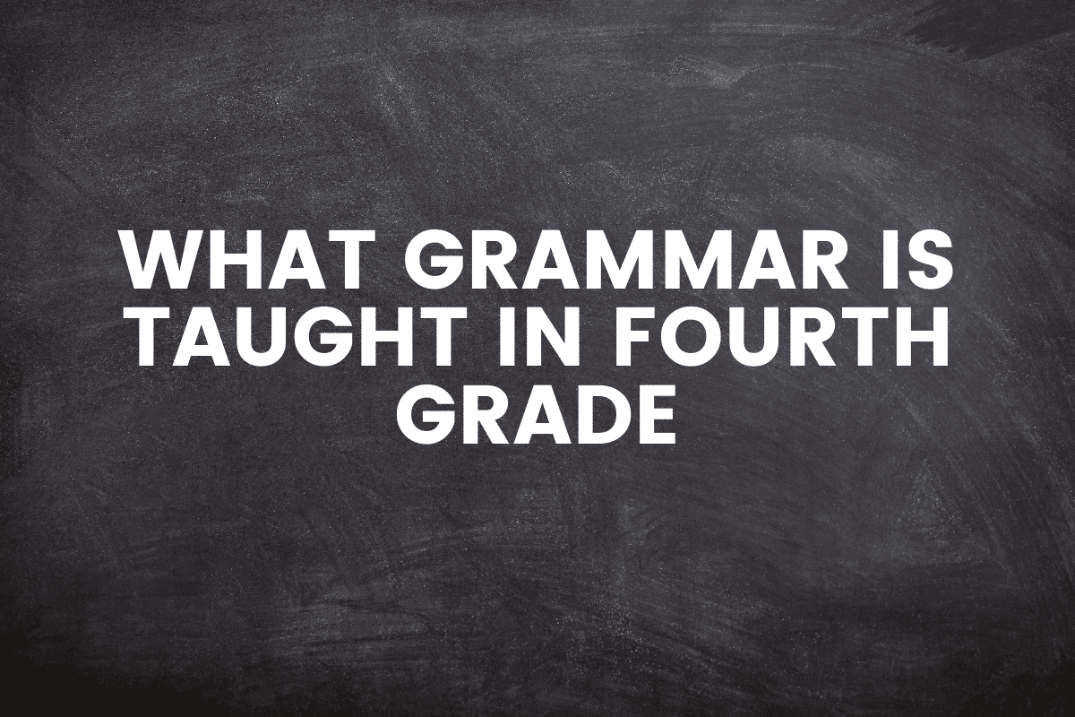 What Grammar Is Taught In Fourth Grade