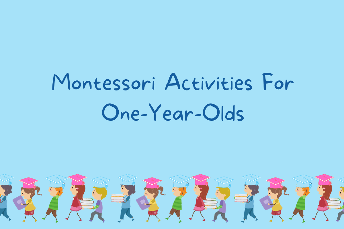 Montessori Activities For One-Year-Olds