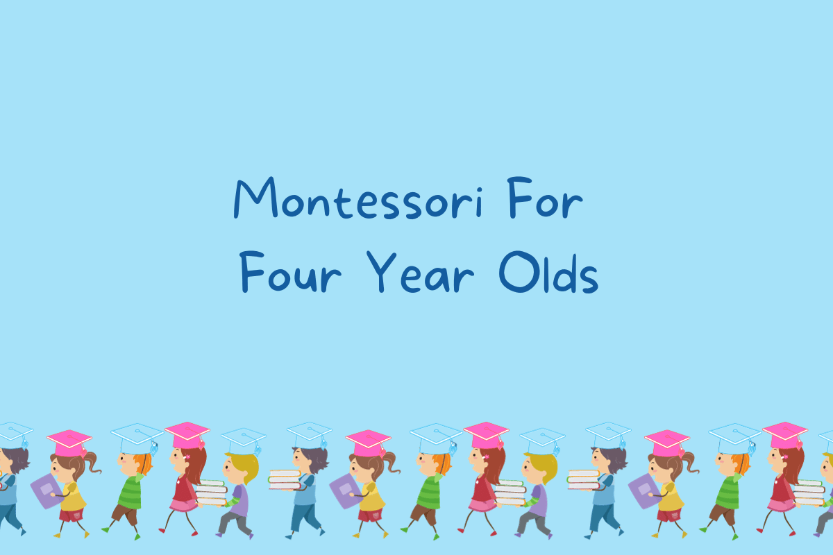 Montessori For Four Year Olds