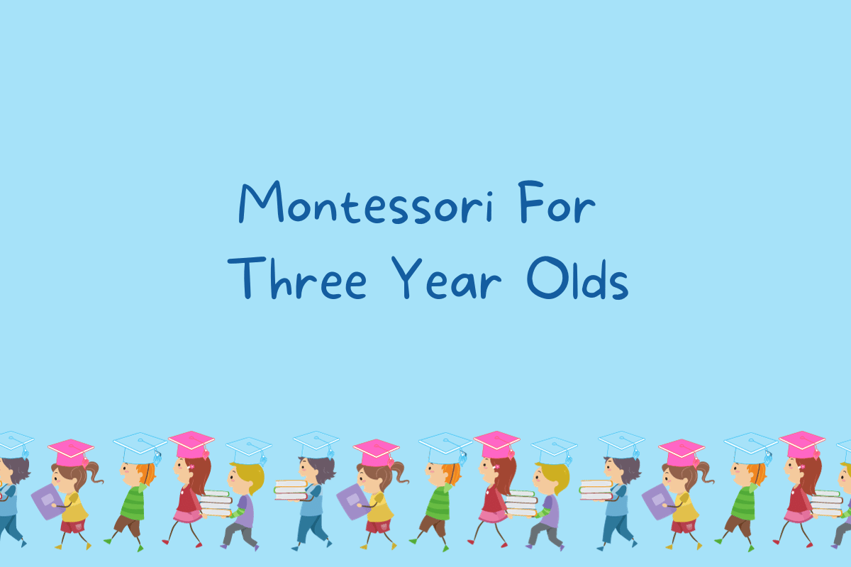 Montessori For Three Year Olds