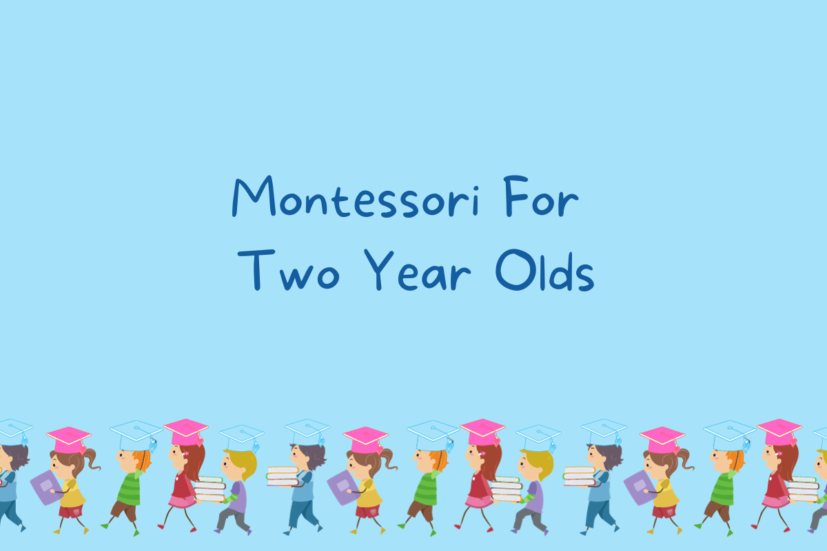 Montessori For Two Year Olds
