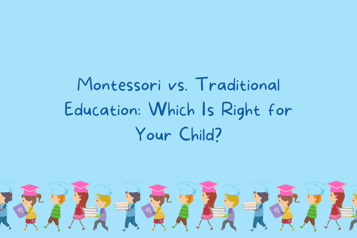 Montessori vs. Traditional Education