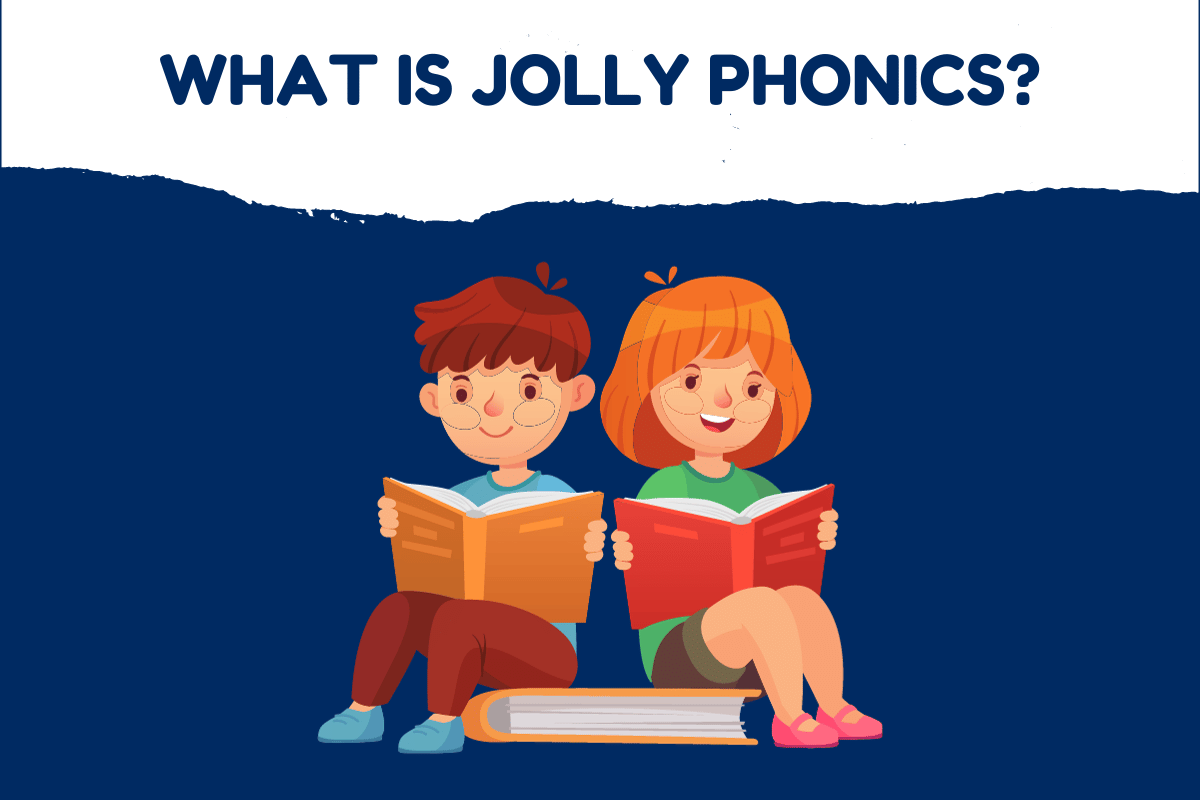 What Is Jolly Phonics?