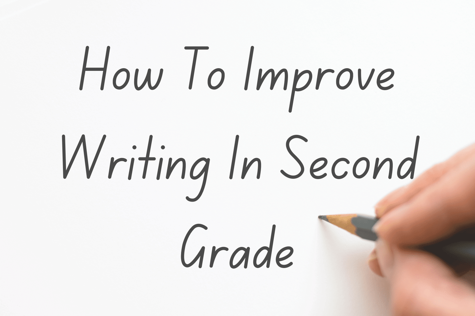 How To Improve Writing In Second Grade