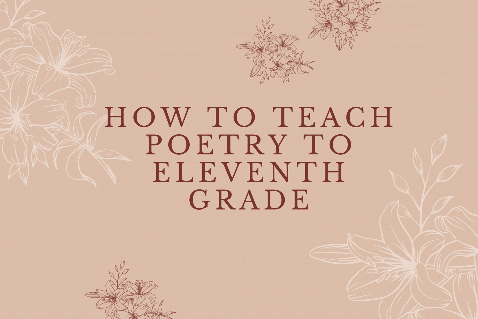 How to Teach Poetry to Eleventh Grade