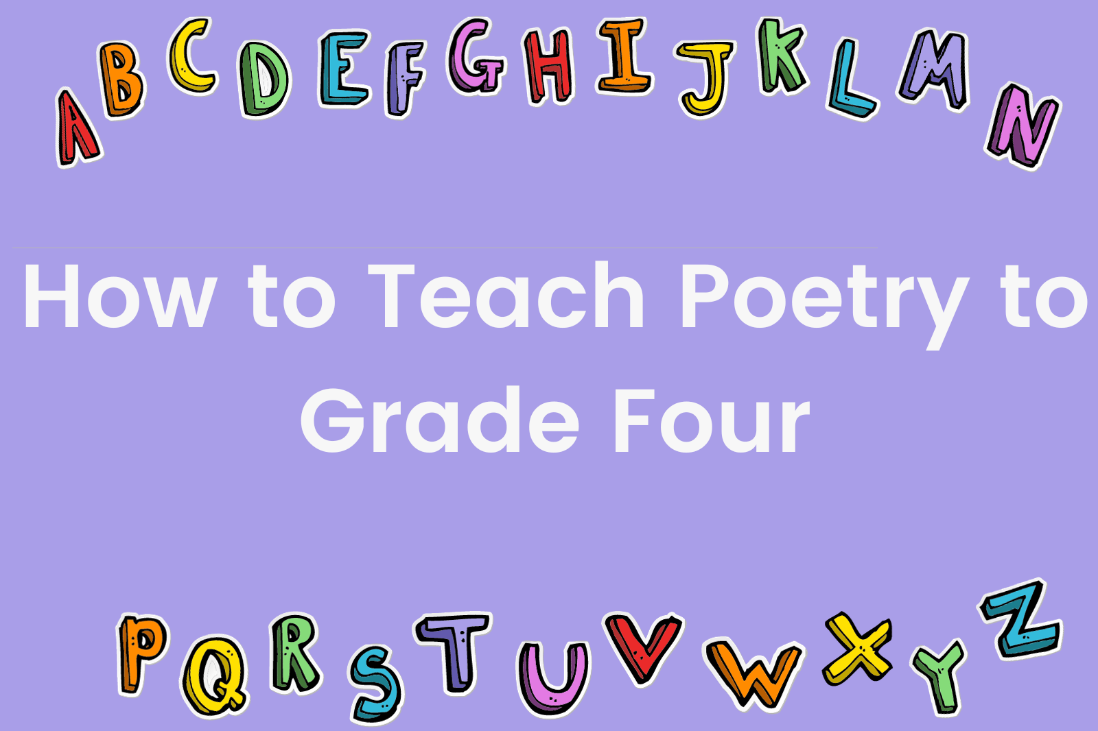 How to Teach Poetry to Grade Four