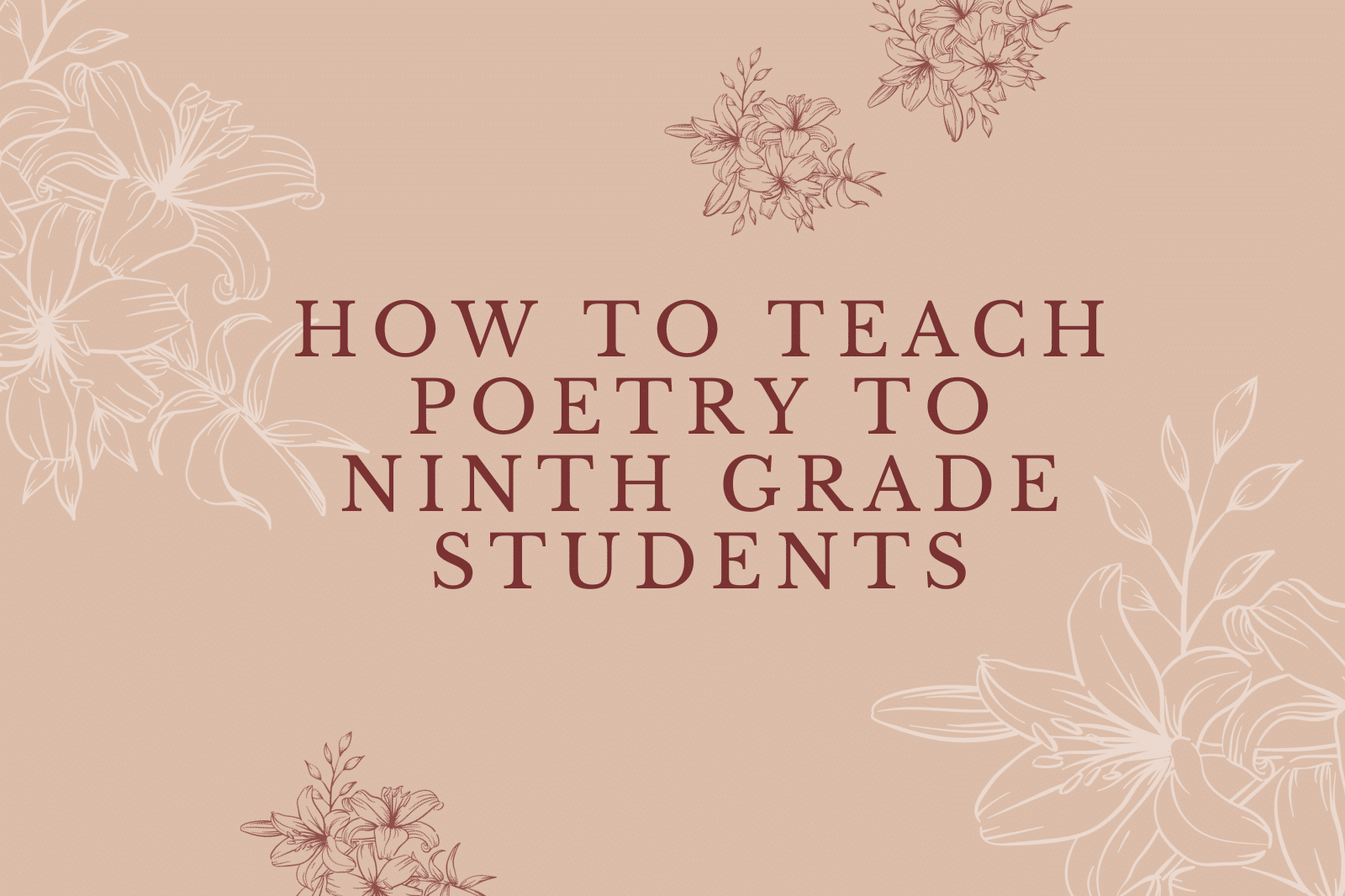 How to Teach Poetry to Ninth Grade Students