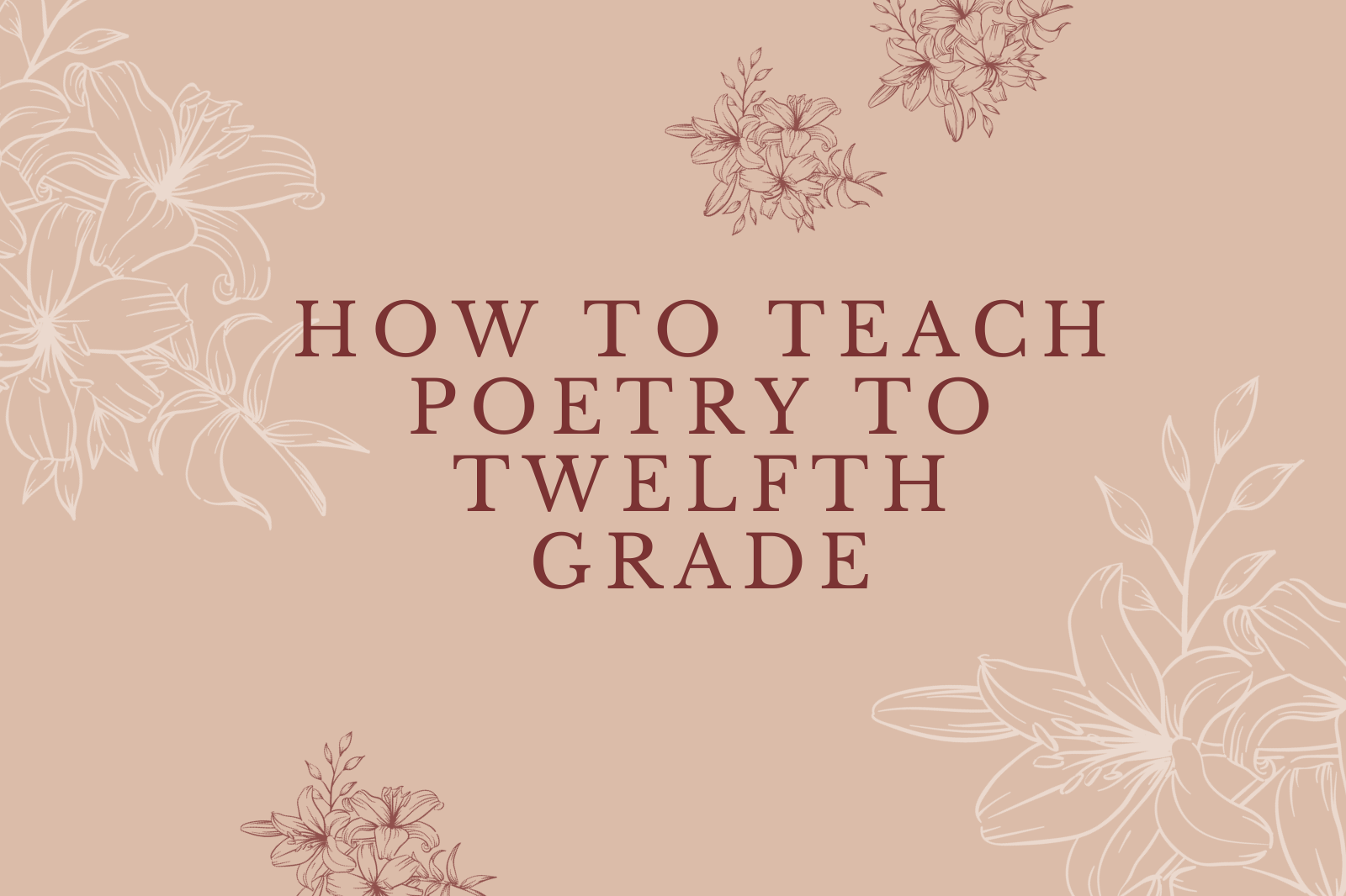 How to Teach Poetry to Twelfth Grade