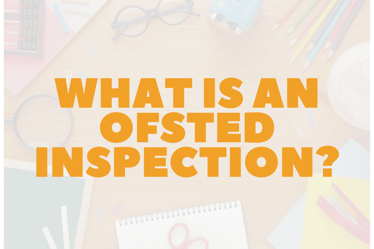 What Is An Ofsted Inspection?