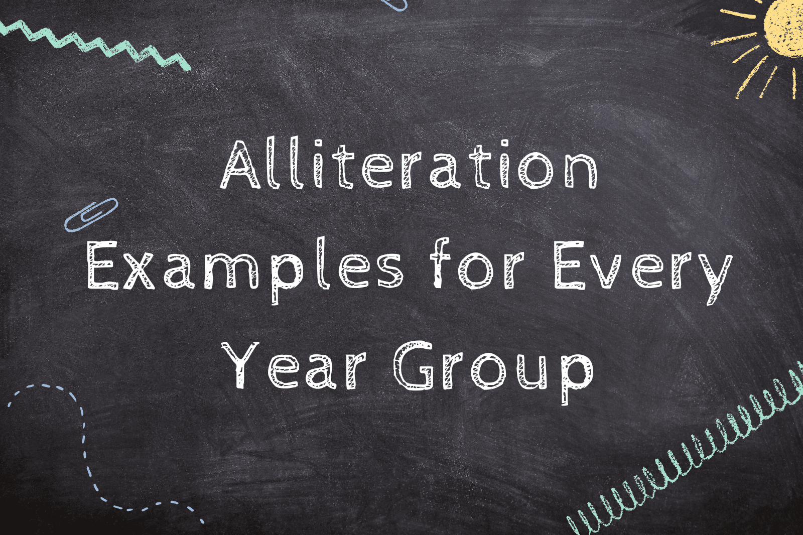 Alliteration Examples for Every Year Group
