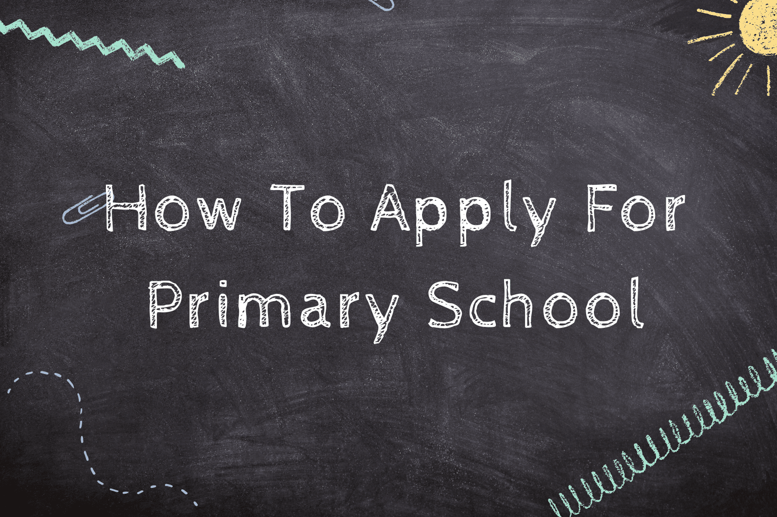How To Apply For Primary School