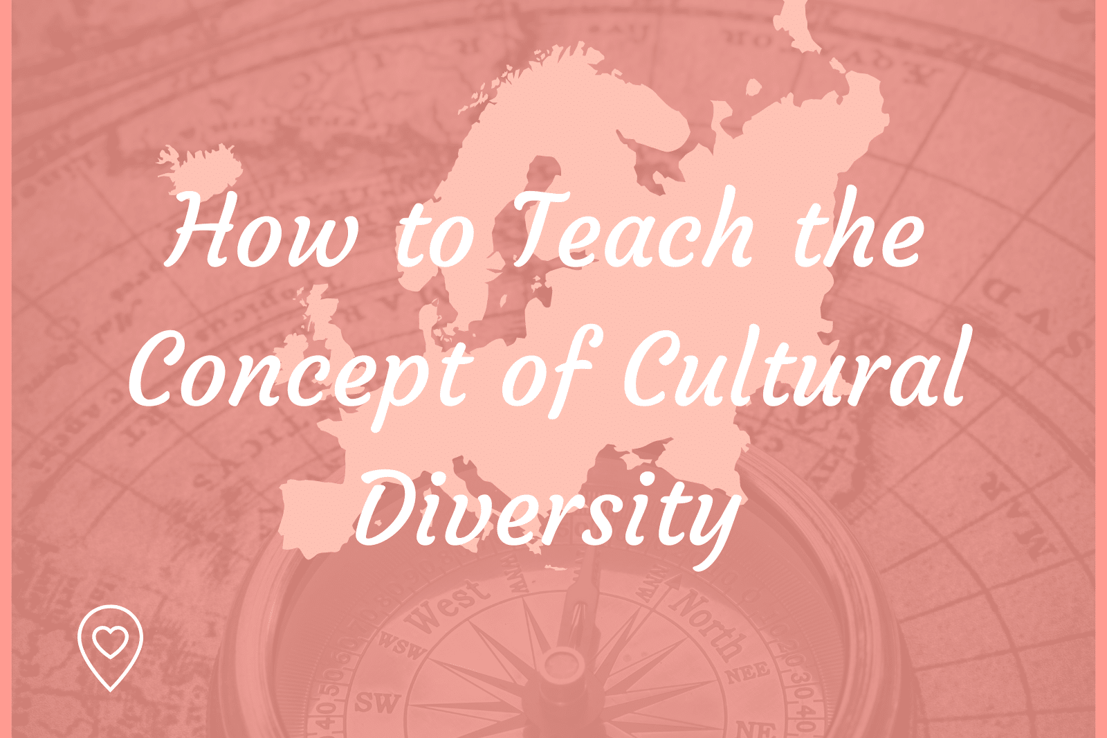 How to Teach the Concept of Cultural Diversity