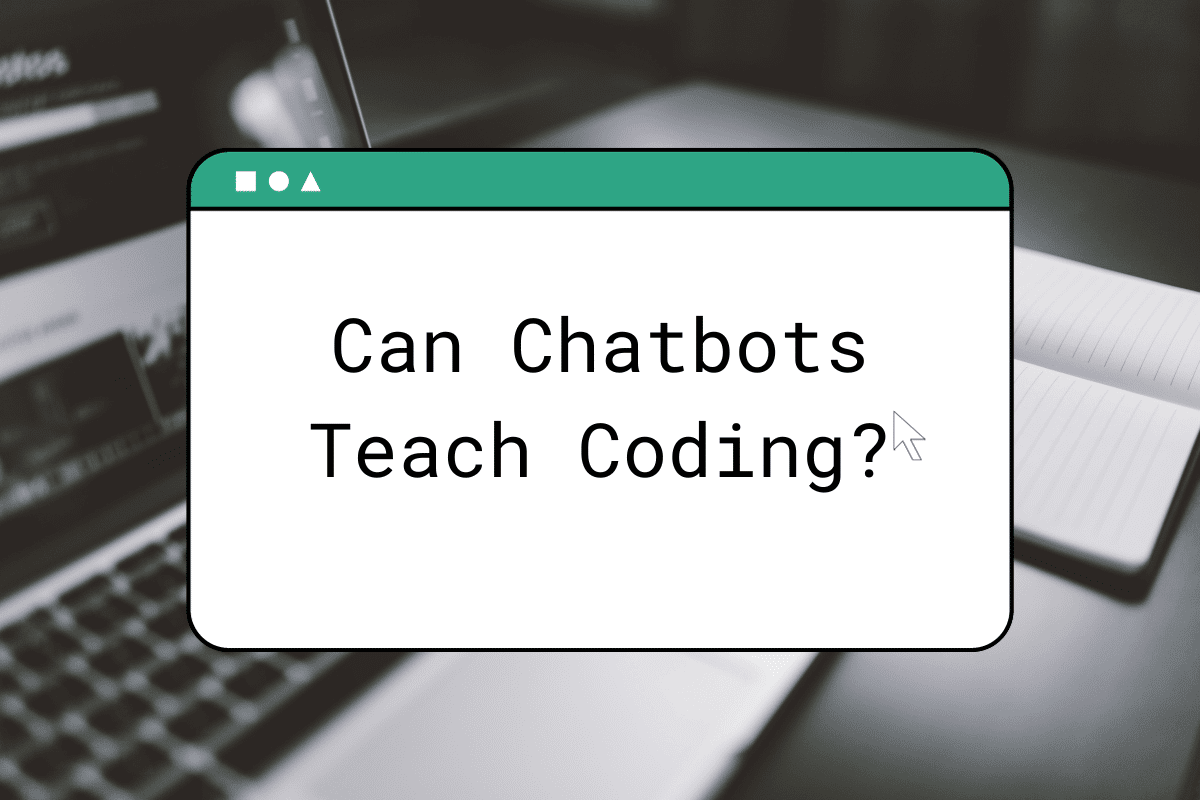 Can Chatbots Teach Coding?