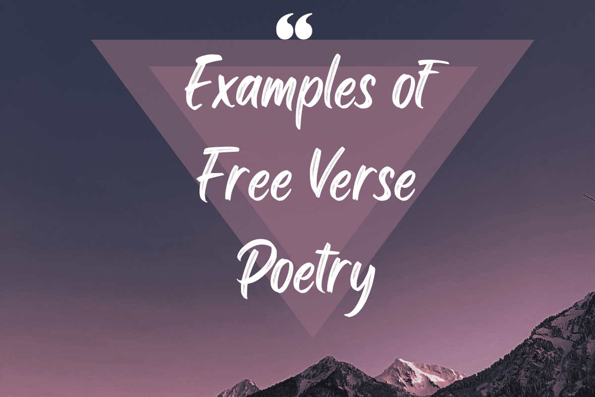Examples of Free Verse Poetry