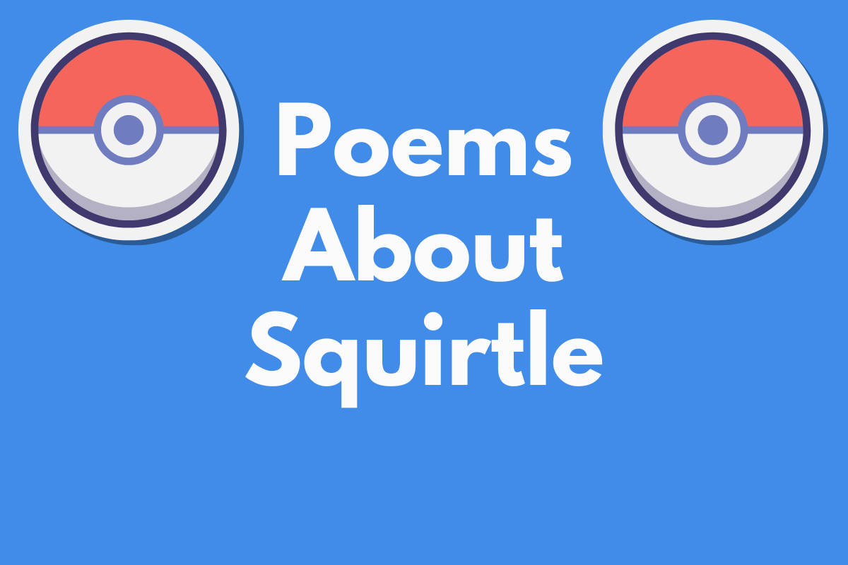 Poems About Squirtle