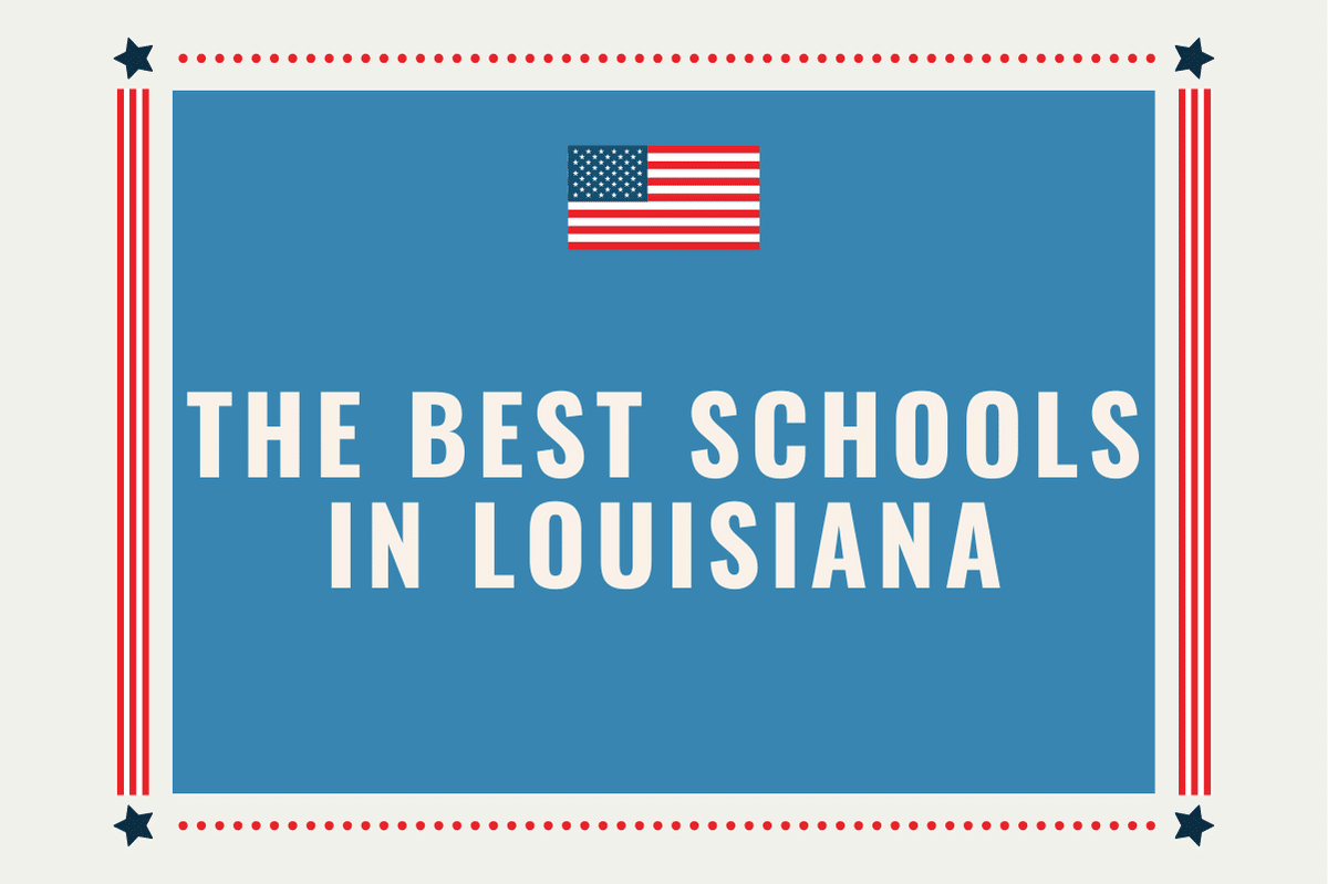 The Best Schools in Louisiana