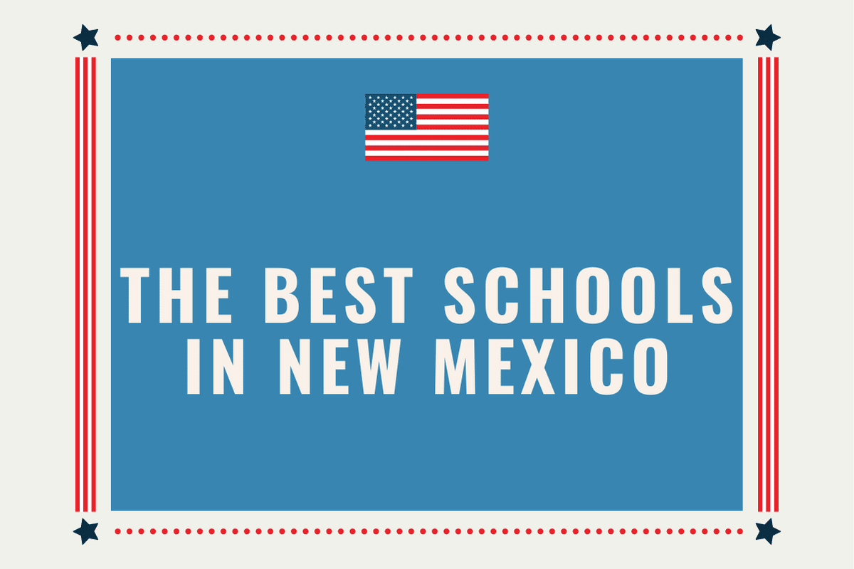 The Best Schools in New Mexico