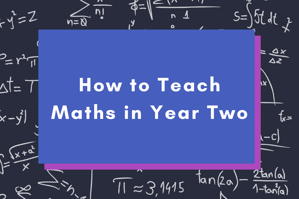 How to Teach Maths in Year Two