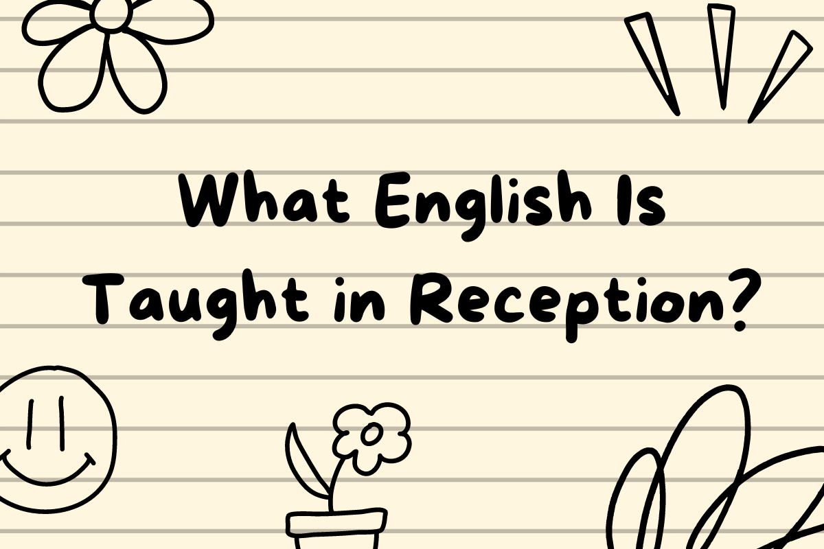 What English Is Taught in Reception?