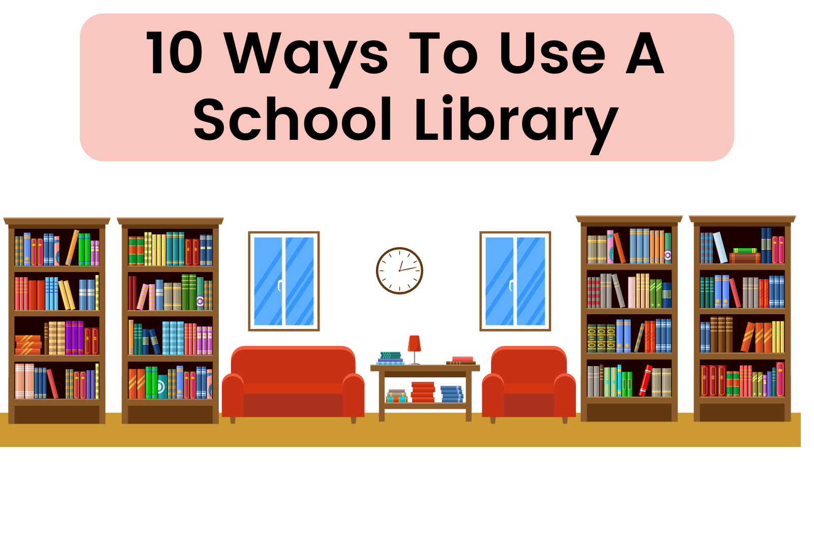 Ways To Use A School Library