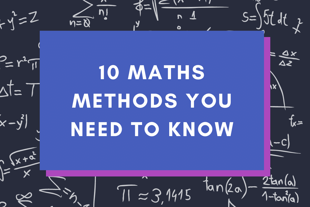 Maths Methods You Need To Know